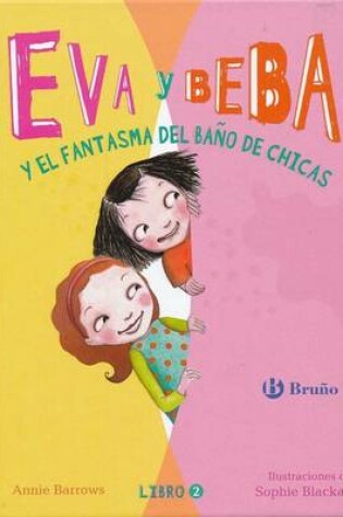 Cover of Eva y beba y el fantasma del bano de chicas