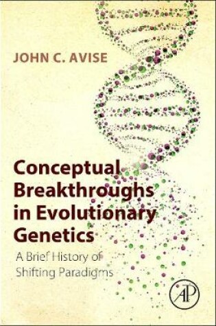 Cover of Conceptual Breakthroughs in Evolutionary Genetics