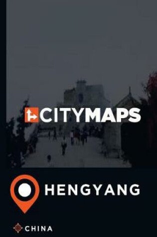 Cover of City Maps Hengyang China