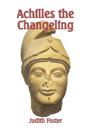 Cover of Achilles the Changeling