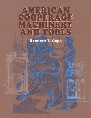 Book cover for American Cooperage Machinery and Tools