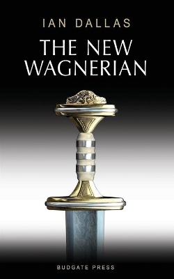Book cover for The New Wagnerian