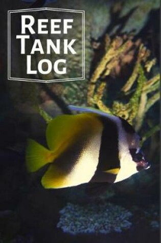 Cover of Reef Tank Log