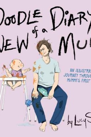 Cover of Doodle Diary of a New Mum