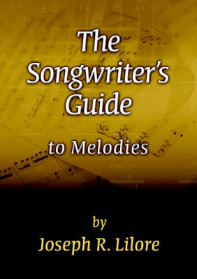 Cover of The Songwriter's Guide to Melodies