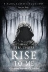 Book cover for Rise to Me