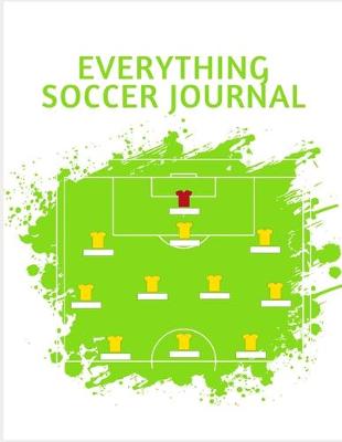 Book cover for Everything Soccer Journal