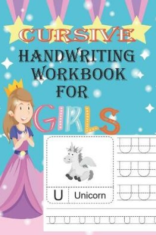 Cover of Cursive Handwriting Workbook For Girls