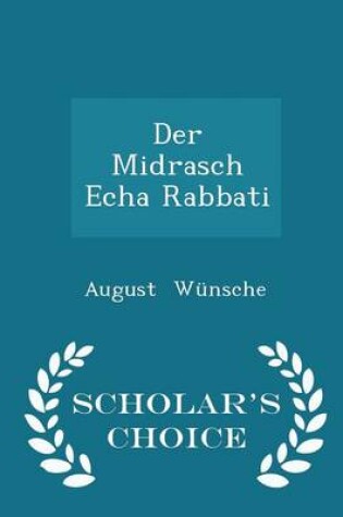 Cover of Der Midrasch Echa Rabbati - Scholar's Choice Edition