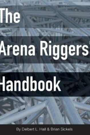 Cover of The Arena Riggers' Handbook