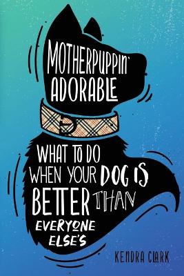 Cover of Motherpuppin Adorable