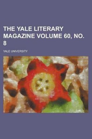 Cover of The Yale Literary Magazine Volume 60, No. 8