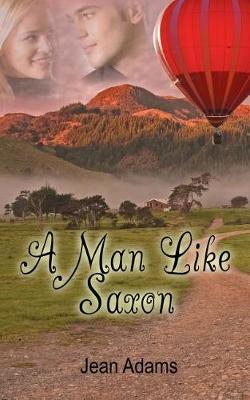 Book cover for A Man Like Saxon