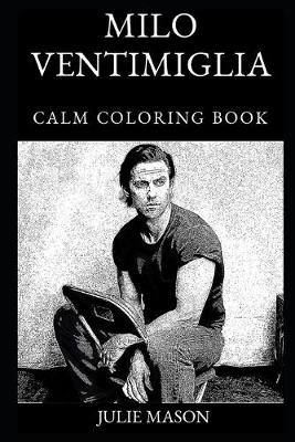 Book cover for Milo Ventimiglia Calm Coloring Book