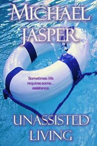 Cover of Unassisted Living