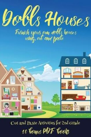 Cover of Cut and Paste Activities for 2nd Grade (Doll House Interior Designer)