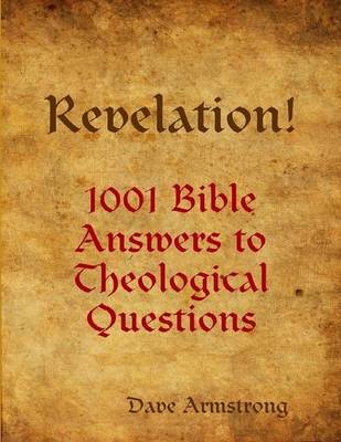 Book cover for Revelation! 1001 Bible Answers to Theological Questions