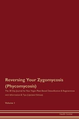 Book cover for Reversing Your Zygomycosis (Phycomycosis)