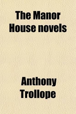 Book cover for The Manor House Novels (Volume 4, PT. 1)