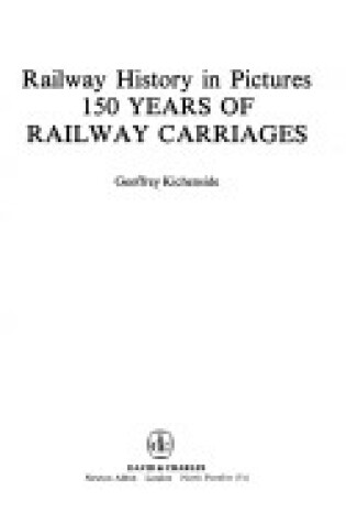 Cover of 150 Years of Railway Carriages