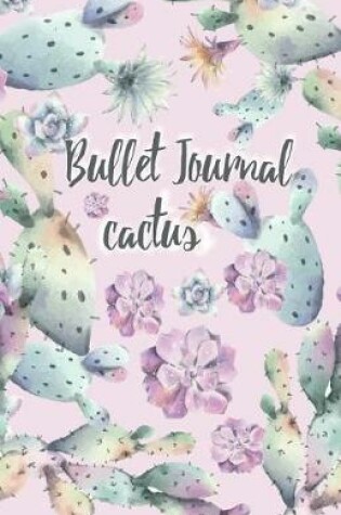 Cover of Bullet Journal Cactus