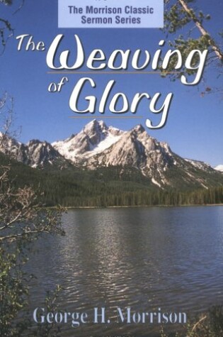 Cover of The Weaving of Glory