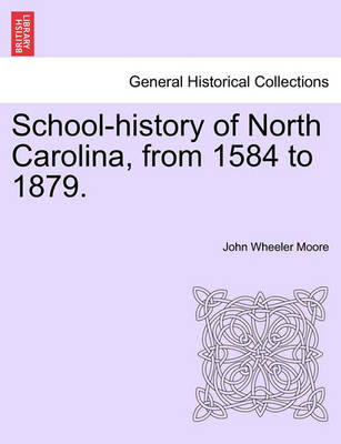 Book cover for School-History of North Carolina, from 1584 to 1879.