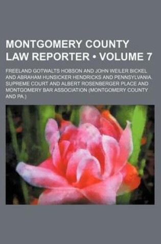 Cover of Montgomery County Law Reporter (Volume 7)