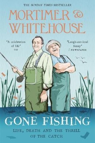 Cover of Mortimer & Whitehouse: Gone Fishing