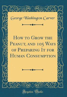 Book cover for How to Grow the Peanut