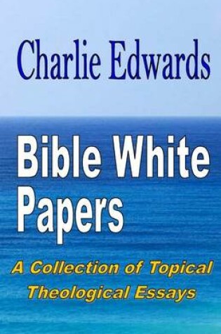 Cover of Bible White Papers