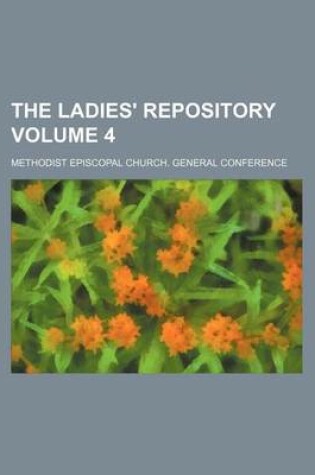 Cover of The Ladies' Repository Volume 4