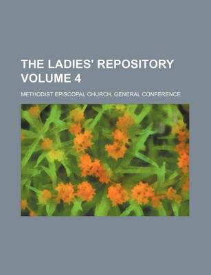 Book cover for The Ladies' Repository Volume 4