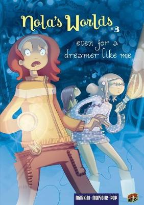 Cover of Nola's Worlds 3: Even for a Dreamer Like Me