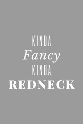 Book cover for Kinda Fancy Kinda Redneck