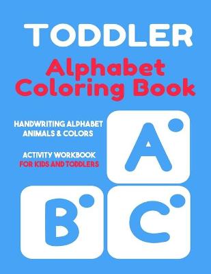 Book cover for Toddler Alphabet Coloring Book