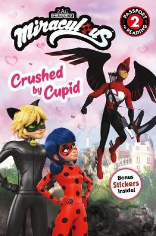 Cover of Miraculous: Crushed by Cupid