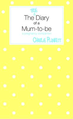 Book cover for The True Diary of a Mum-to-be