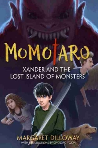 Cover of Momotaro Xander And The Lost Island Of Monsters