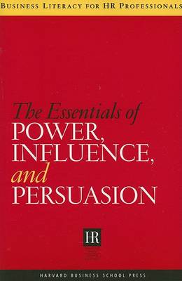 Book cover for Essentials of Power, Influence, and Persuasion