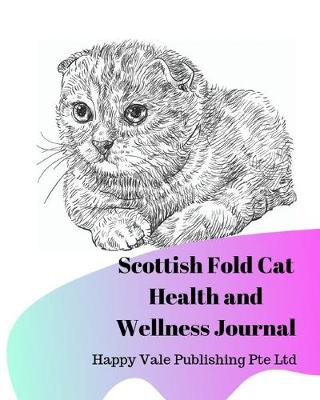 Book cover for Scottish Fold Cat Health and Wellness Journal