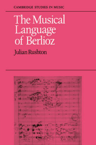 Cover of The Musical Language of Berlioz