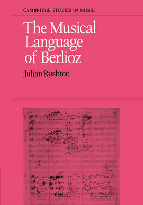 Cover of The Musical Language of Berlioz