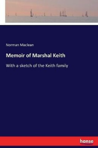 Cover of Memoir of Marshal Keith