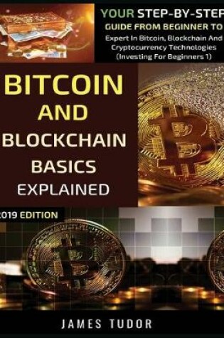 Cover of Bitcoin And Blockchain Basics Explained