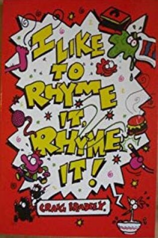 Cover of I Like to Rhyme it, Rhyme It!