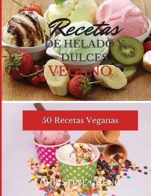 Book cover for Recetas de Helado Y Dulces Vegano