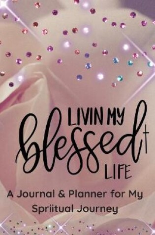 Cover of Living My Blessed Life!