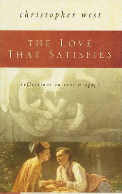 Book cover for The Love That Satisfies