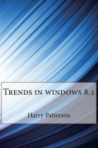 Cover of Trends in Windows 8.1